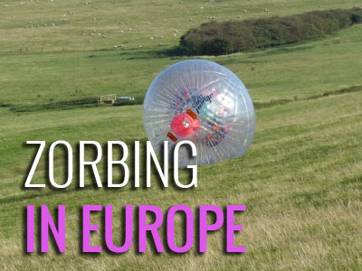 zorbing locations in Europe